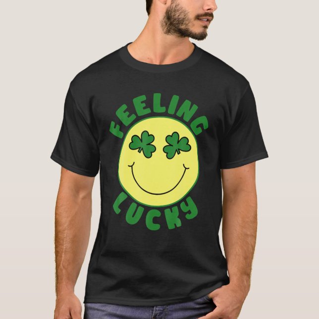 Camiseta Dia de São Patrício Eu Sinto Sorte No Gráfico De C (Frente)