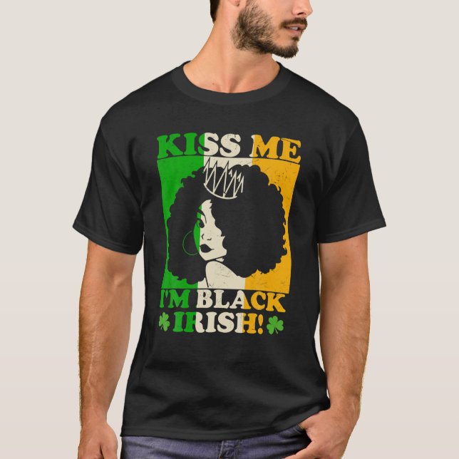 Camiseta Dia de São Patrício me beije sou negro irlandês Me (Frente)
