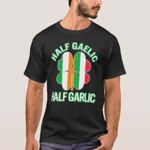 Camiseta Dia de São Patrício Metade Gaélico Metade Alho Irl