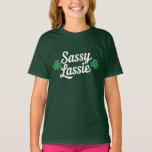 Camiseta Dia de São Patrício Sassy Lassie Funny Irlandês<br><div class="desc">Dia de São Patrício Sassy Lassie Funny Irlandês</div>