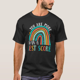Camiseta Dia de Teste Dia Você É Mais Do Que Um Scor De Tes