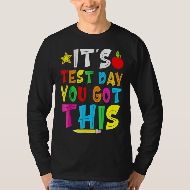 Camiseta Dia de Teste É Dia de Teste Você Tem Este Professo (Frente)