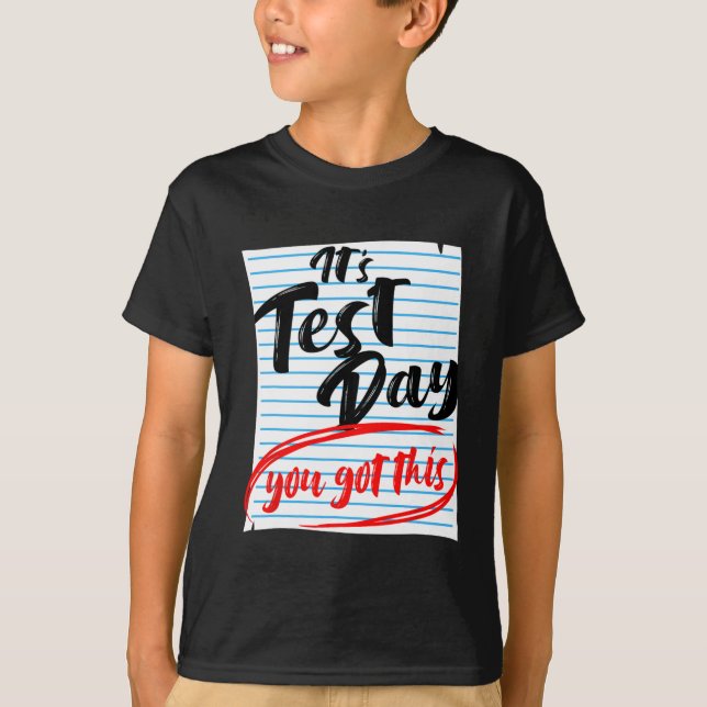Camiseta Dia De Teste Que Você Teve Este Teste De Professor (Frente)