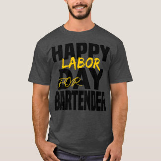 Camiseta DIA DE TRABALHO FELIZ PARA O BARman