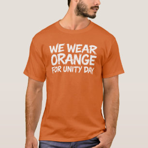 Camiseta Dia de Unidade 'Nós Vestimos Laranja' Conscientiza