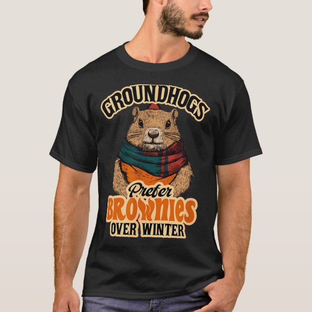 Camiseta Dia Divertido do Groundhog Groundhogs Preferem Bro (Frente)