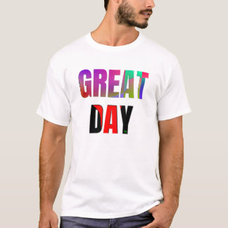 Camiseta Dia do excelente.