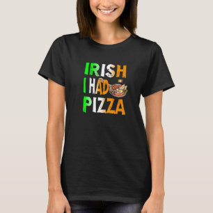 Camiseta Dia do Patrick - Irlandês Eu Tinha Pizza - Comer R