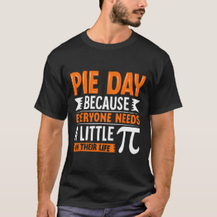 Camiseta Dia do Pi 3.14 Pi - Dia da Torta Porque Todos Prec