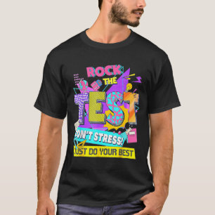 Camiseta Dia do Teste, Detone no Teste Não se Estresse Apen