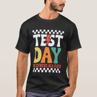 Camiseta Dia do Teste Sem Estresse Tudo Flex Diversão Aplic