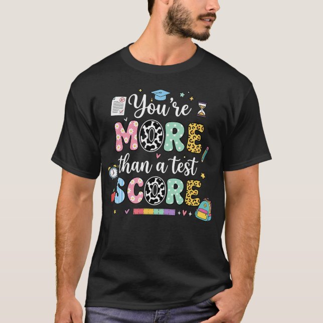 Camiseta Dia do Teste Você é Mais do que uma Pontuação Prof (Frente)