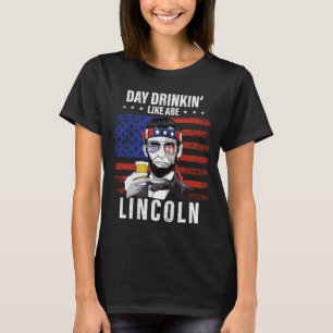 Camiseta Dia dos Homens Bebendo como Abe Lincoln 4 de Julho