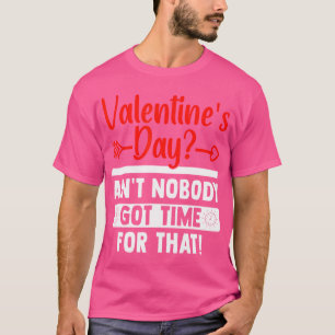 Camiseta Dia Dos Namorados Não É Para Quem Não Tem Namorado