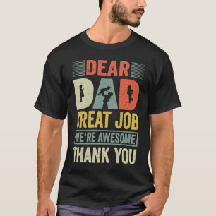 Camiseta Dia dos Pais Querido Pai Ótimo Trabalho Somos Incr