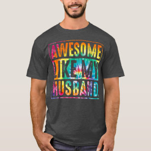 Camiseta Dia dos Pais Tie Dye Incrível Como Meu Marido