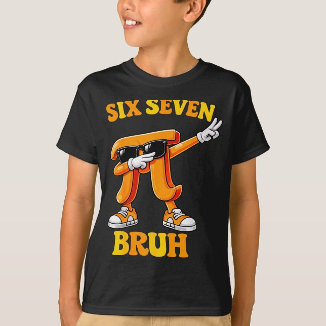 Camiseta Dia engraçado seis sete bruh 6 7 meme de matemátic (Frente)
