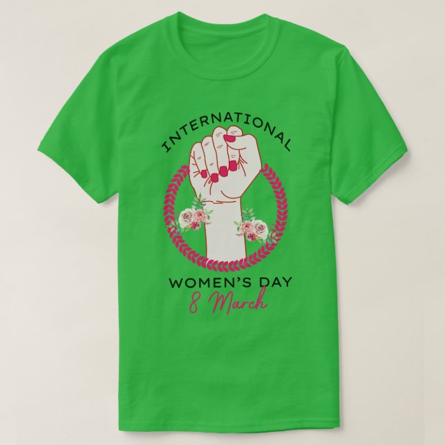 Camiseta Dia Internacional Da Mulher 2021, Presente 8 De Ma (Frente do Design)