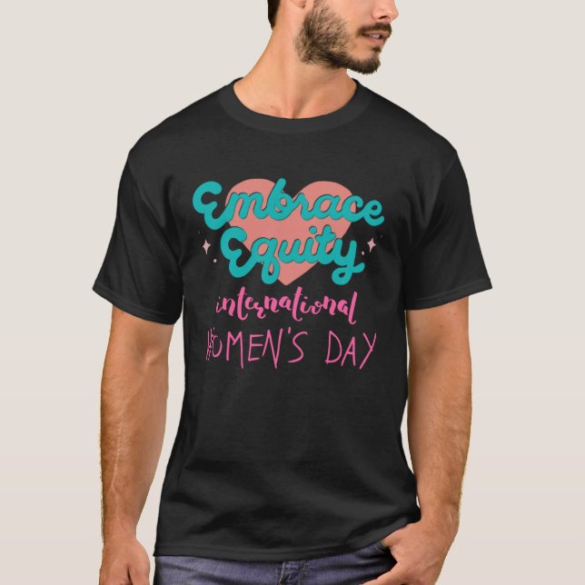 Camiseta Dia Internacional da Mulher 2023 Abrace a Equidade (Frente)