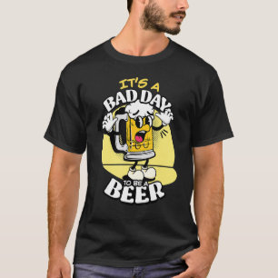 Camiseta Dia Mau Para Ser Uma Cerveja 2