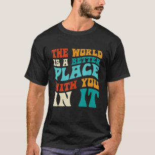 Camiseta Dia Mundial da Saúde Mental Divertido -O Mundo Saú