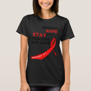 Camiseta Dia Mundial da SIDA Mantenha-se saudável e seguro,