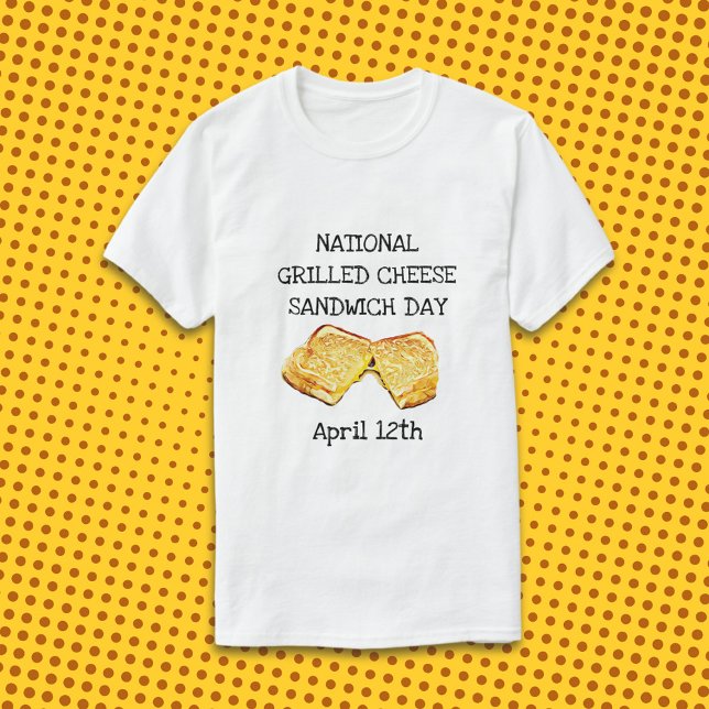 Camiseta Dia Nacional de Sanduíche de Queijo grelhado 12 (Criador carregado)
