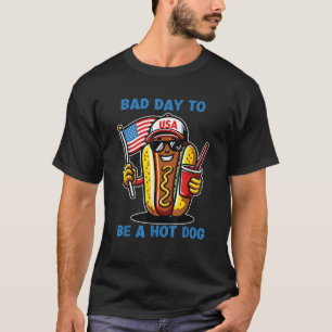 Camiseta Dia ruim para ser um cachorro-quente engraçado 4 d