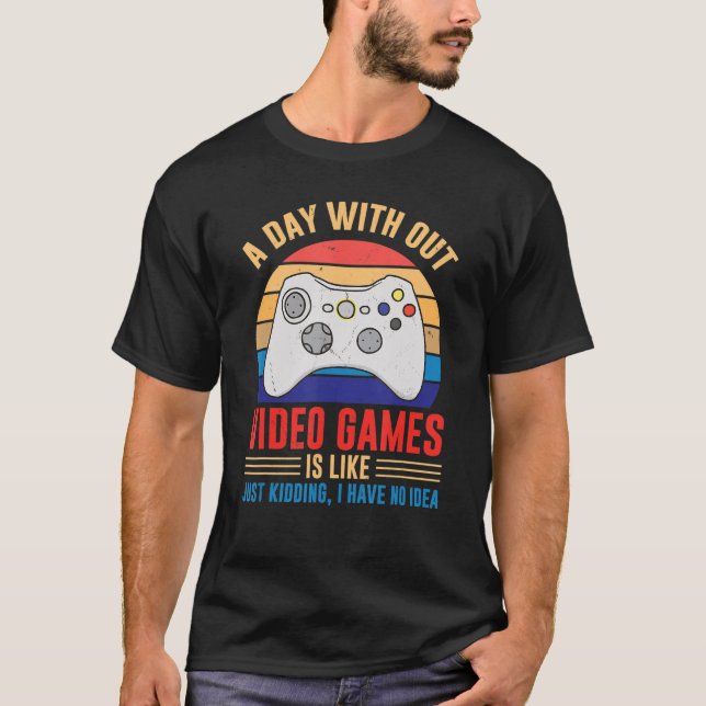 Camiseta Dia sem Videos games Joystick Casual de Piada de J (Frente)