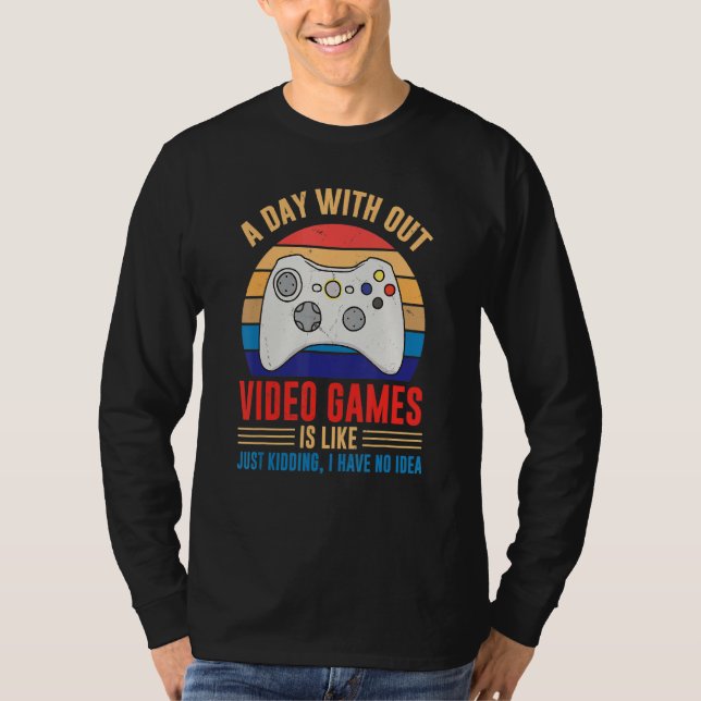 Camiseta Dia sem Videos games Joystick Casual de Piada de J (Frente)