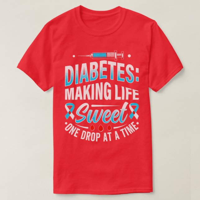 Camiseta Diabetes Fazer Vida Doce Uma Queda De Cada Vez 1 (Frente do Design)