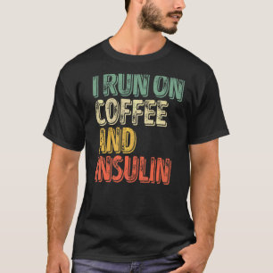Camiseta Diabetes Que Eu Faço No Café E Insulina