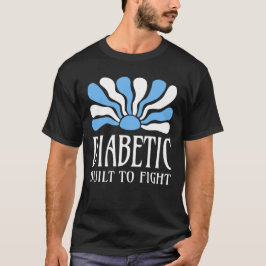 Camiseta Diabético Construído Para Lutar