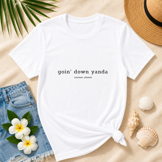 Camiseta Dialeto Caimano Engraçado Indo para Yanda (Pineapple Paperie_Spoken Like a True Caymanian_Zazzle T-shirt Front_goin' down yanda)