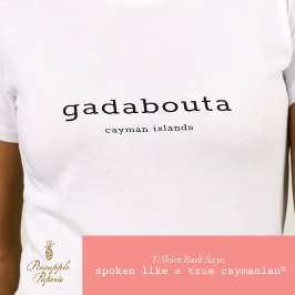 Camiseta Dialeto Caymaniano Humorístico Gadabouta