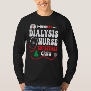 Camiseta Diálise Tripulação de Natal Enfermeira de Diálise 