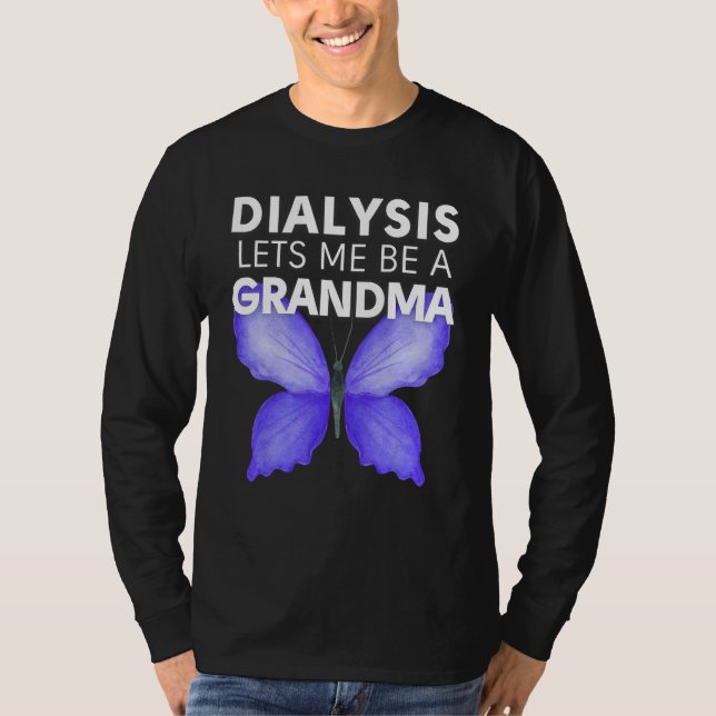 Camiseta Dialysis Lets Me Be A Grandma Motivational Men s & (Frente)