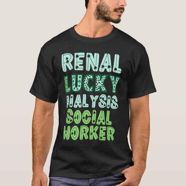 Camiseta Dialysis Social Worker St Patricks Day  Renal Luck (Frente)