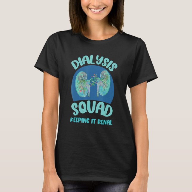 Camiseta Dialysis Technician Team Kidney Nurse Squad Keepin (Frente)