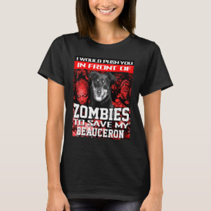 Camiseta Diante dos Zumbis Para Salvar Meu Cachorro Beaucer
