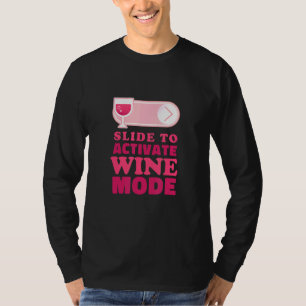 Camiseta Diapositivo para ativar o Vinho do Modo Vinho Hora