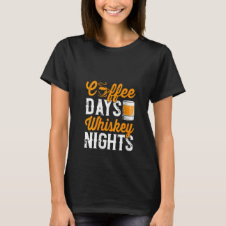 Camiseta Dias de Café das Mulheres Whisky Engraçado Bebendo