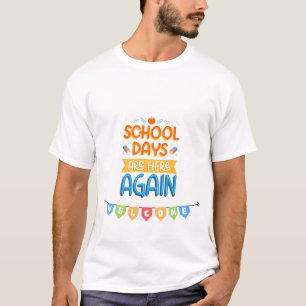 Camiseta Dias de Escola Voltaram – Boas-Vindas ao Ano Letiv