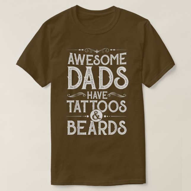 Camiseta Dias de os pais Incríveis do Mens têm tatuagens e  (Frente do Design)