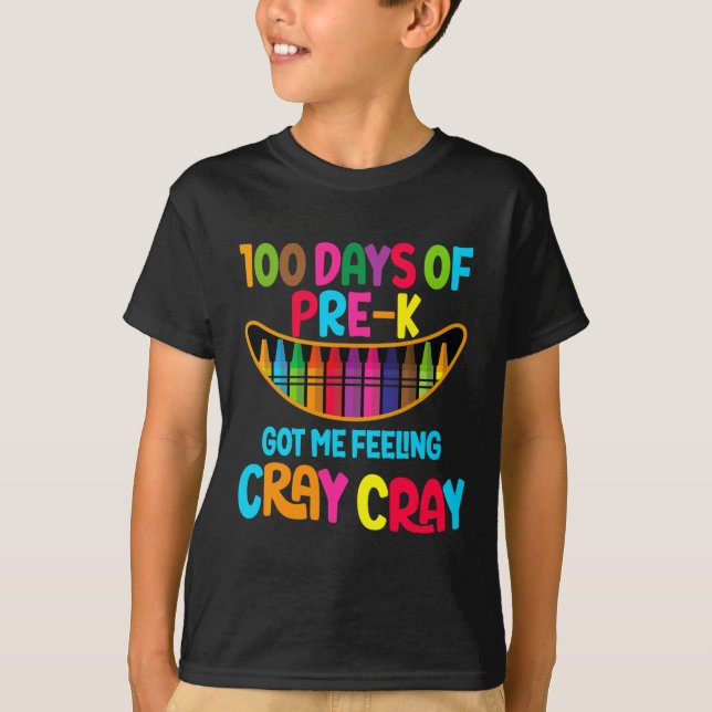 Camiseta Dias De Pré-k Me Fez Sentir Cray Cray (Frente)