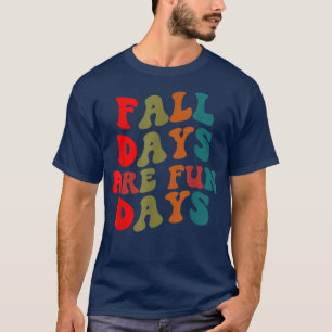 Camiseta Dias de Queda São Dias de Divertimento Retro Obrig