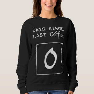 Camiseta Dias Desde O Último Contador De Café Engraçado