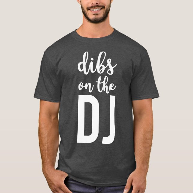 Camiseta Dibs Na Esposa DJ Engraçada (Frente)