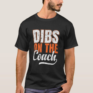 Camiseta Dibs Na Mulher Do Treinador Treina Esposa Mãe Base