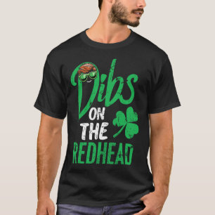 Camiseta Dibs Na Mulher Pelirrubra Dia De São Patrício 